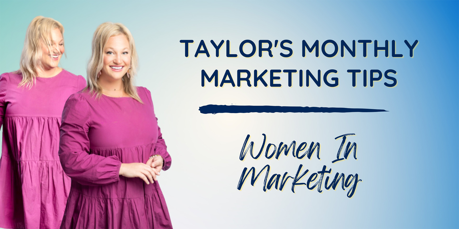 CAMA-Taylor-Marketing-Tips-Blog-March